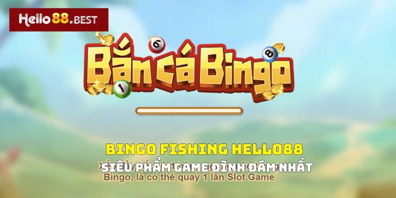 Bingo Fishing là gì