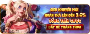 Hello88 - Siêu khuyến mãi, hoàn trả lên đến 3%