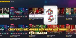 Cách Chơi Bài Joker Đơn Giản - Dễ Thắng Tại Hello88