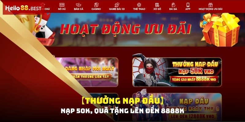 Giới thiệu【Thưởng nạp đầu】Nạp 50k, quà tặng lên đến 8888k