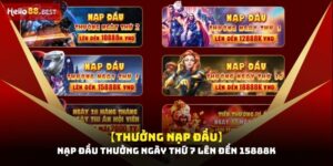 Giới thiệu【Thưởng nạp đầu】Nạp đầu thưởng ngày thứ 7 lên đến 15888k